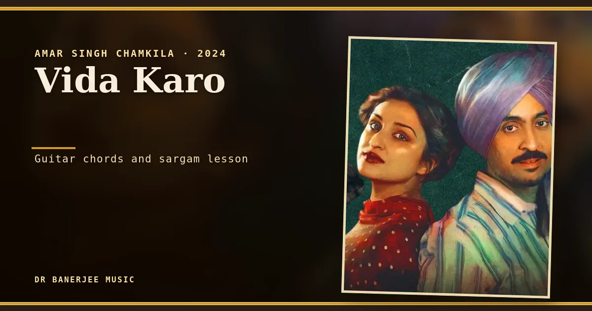Vida Karo guitar chords and sargam lesson — featured card with the Amar Singh Chamkila film poster